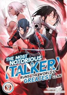 Front cover_The Most Notorious Talker Runs the World's Greatest Clan (Light Novel) Vol. 2