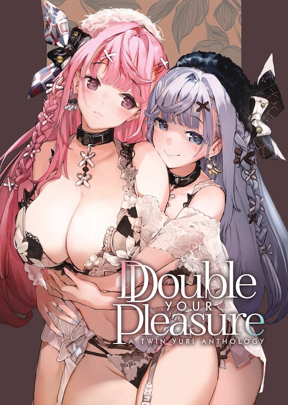 Front cover_Double Your Pleasure - A Twin Yuri Anthology