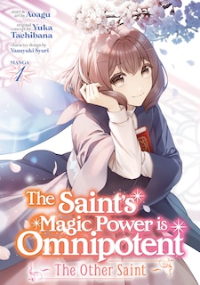 Couverture_The Saint's Magic Power Is Omnipotent: The Other Saint (manga) Vol. 1
