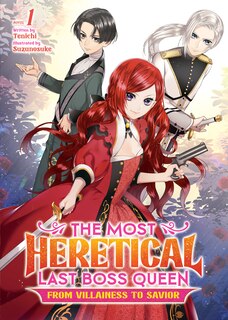 Front cover_The Most Heretical Last Boss Queen: From Villainess To Savior (light Novel) Vol. 1
