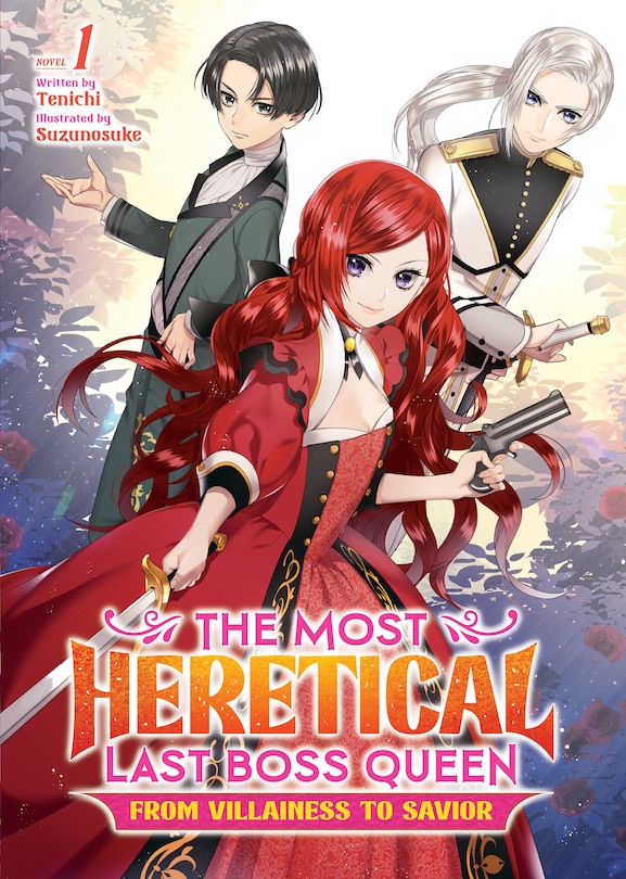 Front cover_The Most Heretical Last Boss Queen: From Villainess To Savior (light Novel) Vol. 1