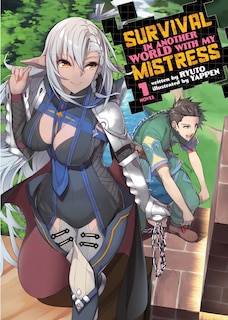 Front cover_Survival In Another World With My Mistress! (light Novel) Vol. 1