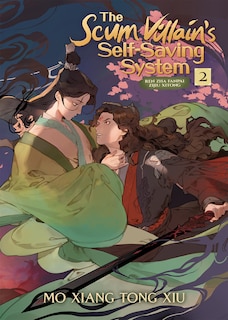 Front cover_The Scum Villain's Self-saving System: Ren Zha Fanpai Zijiu Xitong (novel) Vol. 2