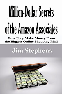 Front cover_Million-Dollar Secrets of the Amazon Associates