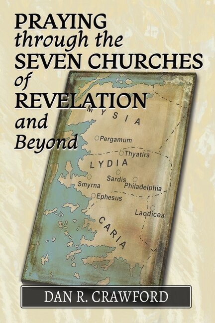 Couverture_Praying Through the Seven Churches of Revelation and Beyond