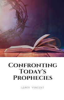 Couverture_Confronting Today's Prophecies