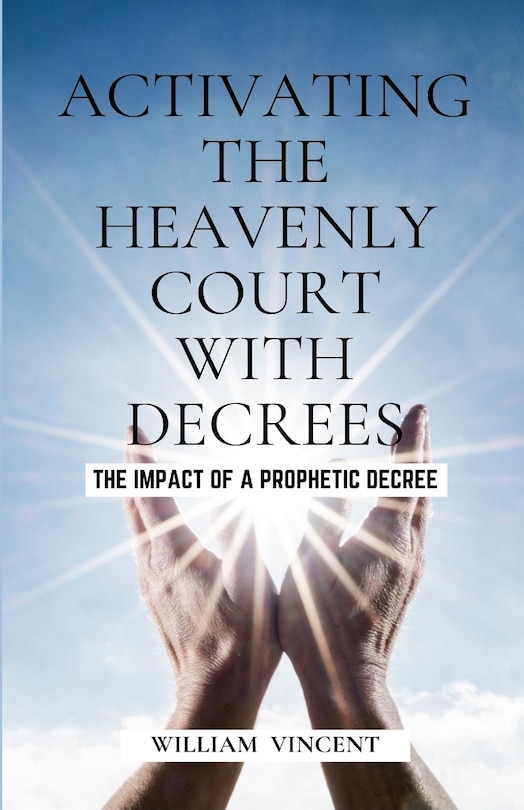 Couverture_Activating the Heavenly Court with Decrees