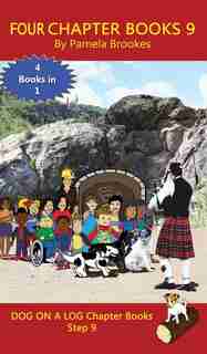 Four Chapter Books 9: Sound-Out Phonics Books Help Developing Readers, including Students with Dyslexia, Learn to Read (Step 9 in a Systematic Series of Decodable Books) by Pamela Brookes
