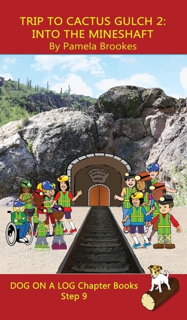 Front cover_Trip to Cactus Gulch 2 (Into the Mineshaft) Chapter Book