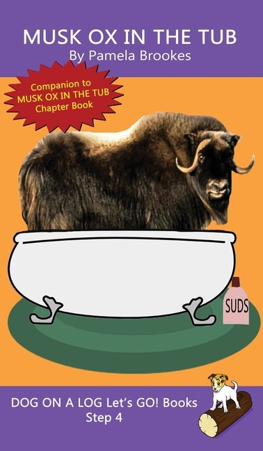 Musk Ox In The Tub: Sound-Out Phonics Books Help Developing Readers, including Students with Dyslexia, Learn to Read (Step 4 in a Systematic Series of Decodable Books)