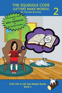 Couverture_The Squiggle Code (Letters Make Words)