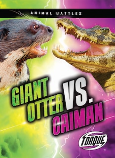 Front cover_Giant Otter vs. Caiman