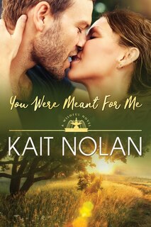 Front cover_You Were Meant For Me