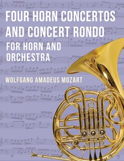 Front cover_Four Horn Concertos and Concert Rondo