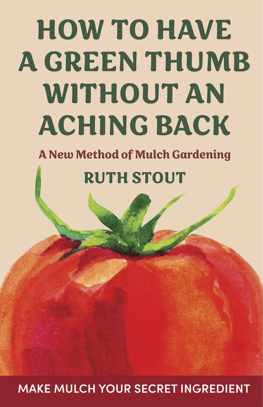 Front cover_How to have a green thumb without an aching back