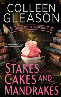 Front cover_Stakes, Cakes and Mandrakes