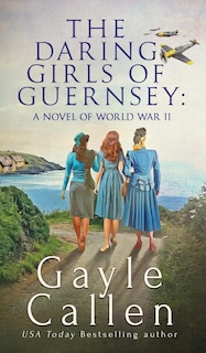 Couverture_The Daring Girls of Guernsey
