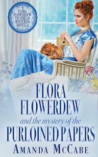 Couverture_Flora Flowerdew and the Mystery of the Purloined Papers