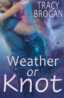 Front cover_Weather Or Knot