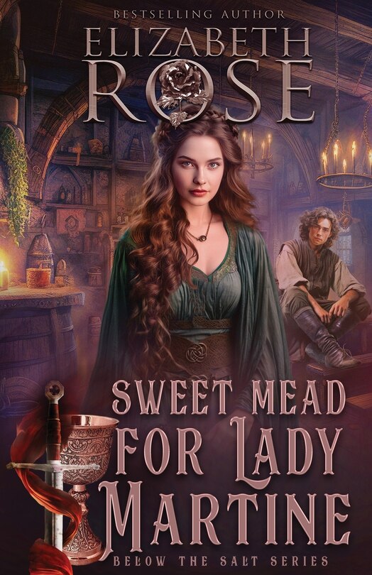 Front cover_Sweet Mead for Lady Martine
