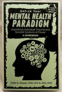 Couverture_Unfuck Your Mental Health Paradigm