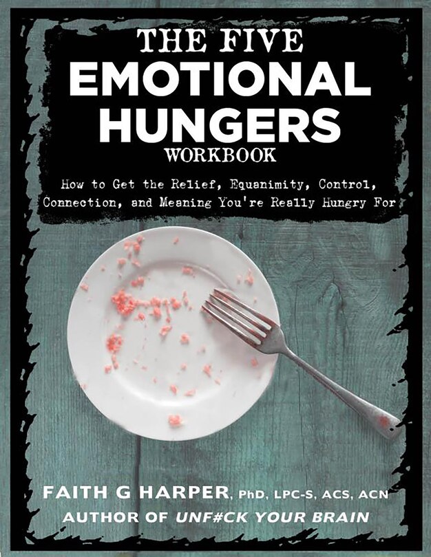 Front cover_Five Emotional Hungers Workbook, The