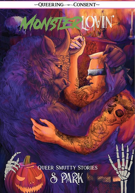 Front cover_Monster Lovin': Smutty, Spine-Tingling Queer Stories (Queering Consent)