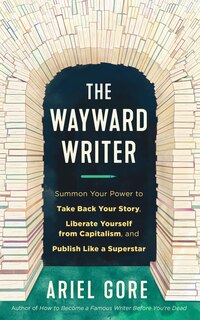 Front cover_Wayward Writer, The