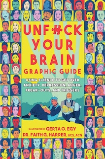 Front cover_Unfuck Your Brain Graphic Guide