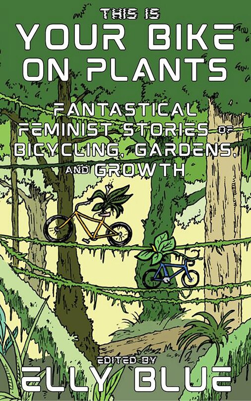 Front cover_This Is Your Bike on Plants