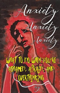 Couverture_Anxiety Anxiety Anxiety