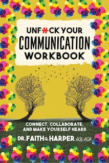 Front cover_Unfuck Your Communication Workbook
