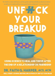 Front cover_Unfuck Your Breakup