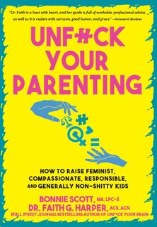 Front cover_Unfuck Your Parenting