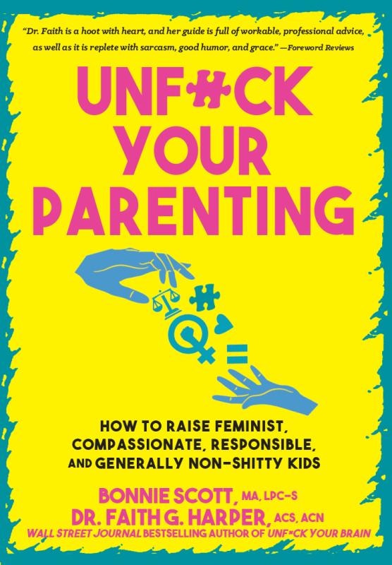 Front cover_Unfuck Your Parenting