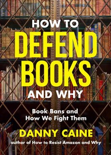 Front cover_How to Defend Books and Why