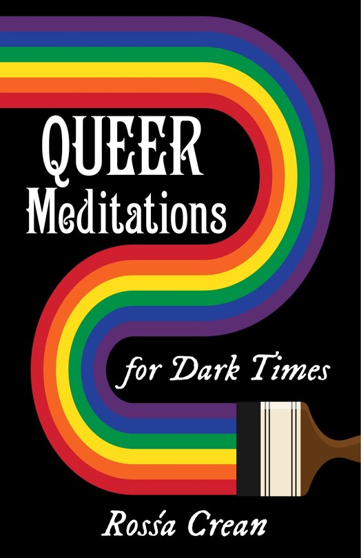 Front cover_Queer Meditations for Dark Times