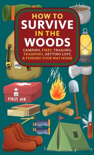Front cover_How to Survive in the Woods