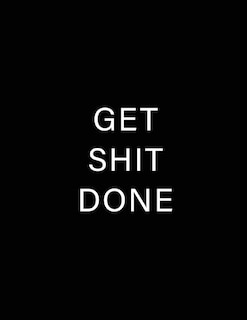 Get Shit Done: 2021-2022 Monthly Planner 8.5 X 11 With Black Cover