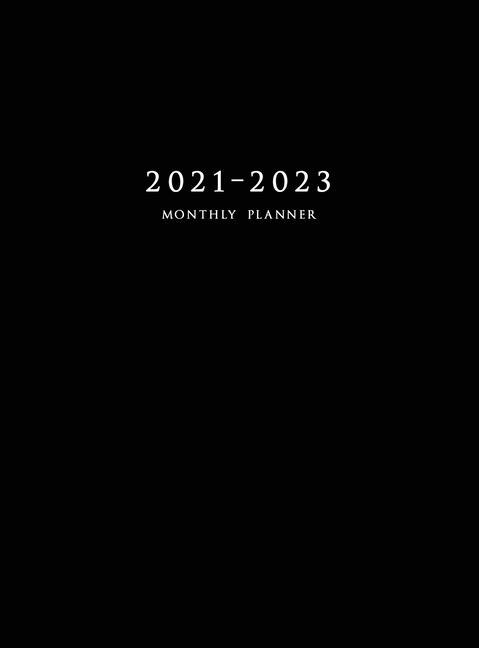 2021-2023 Monthly Planner: Large Three Year Planner With Black Cover (hardcover)