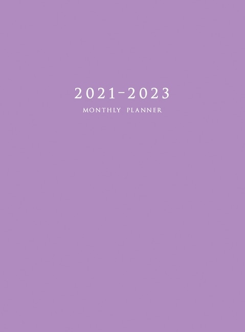 2021-2023 Monthly Planner: Large Three Year Planner With Purple Cover (hardcover)
