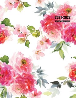 2021-2022 Academic Planner: Large Weekly And Monthly Planner With Inspirational Quotes And Floral Cover Volume 1 (july 2021 - J