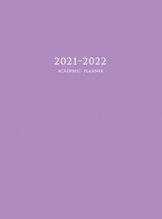 2021-2022 Academic Planner: Large Weekly And Monthly Planner With Inspirational Quotes And Purple Cover (hardcover)