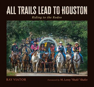 Front cover_All Trails Lead to Houston