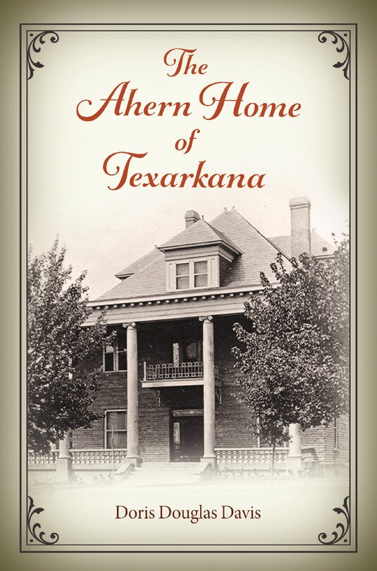 Couverture_The Ahern Home of Texarkana