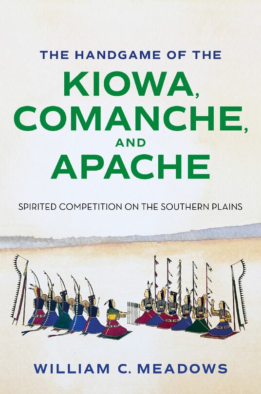 Front cover_The Handgame of the Kiowa, Comanche, and Apache