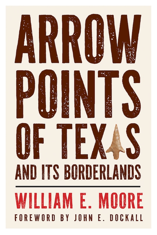 Front cover_Arrow Points of Texas and Its Borderlands