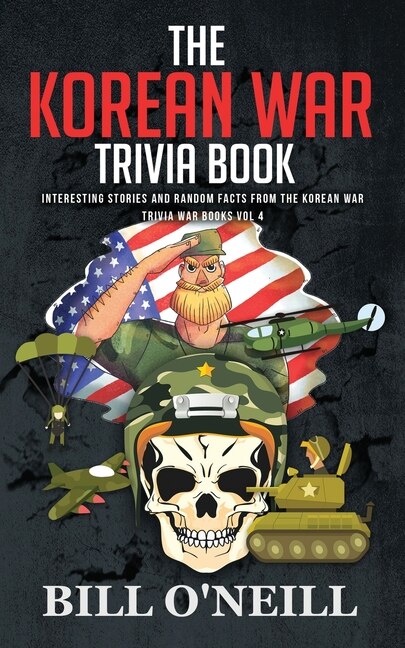 Front cover_The Korean War Trivia Book