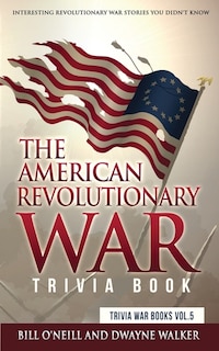 Front cover_The American Revolutionary War Trivia Book