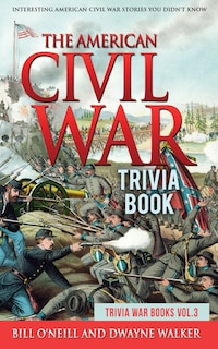 Front cover_The American Civil War Trivia Book